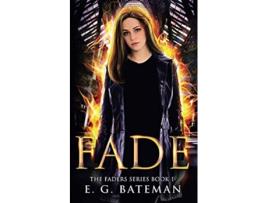 Livro Fade Faders de E G Bateman (Inglês)