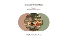 Livro Circles of Change Volume 2 The Clinical Data in Detail de Joseph Abrahams (Inglês)