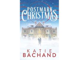 Livro Postmark Christmas de Katie Bachand (Inglês)