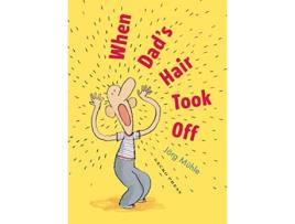 Livro When Dads Hair Took Off de Jörg M?hle (Inglês)