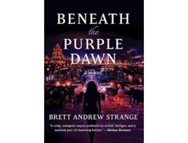 Livro Beneath the Purple Dawn de Brett Andrew Strange (Inglês)