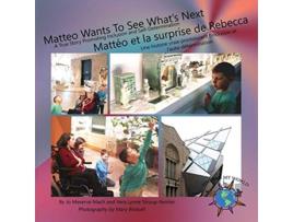 Livro Matteo Wants To See Whats Next Mattéo et la surprise de Rebecca Finding My World de Jo Meserve Mach Vera Lynne StroupRentier (Inglês)