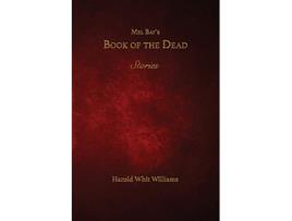 Livro Mel Bays Book of the Dead de Harold Whit Williams (Inglês)