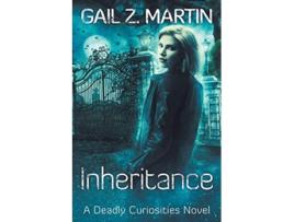 Livro Inheritance Deadly Curiosities Book 4 de Gail Z Martin (Inglês)