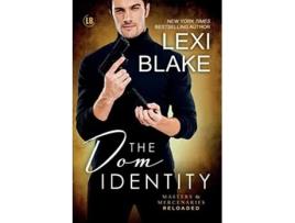 Livro The Dom Identity Masters and Mercenaries Reloaded Book 2 de Lexi Blake (Inglês)