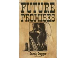 Livro Future Promises de Sandy Dugger (Inglês)