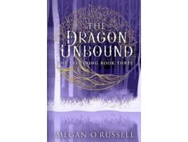 Livro The Dragon Unbound The Tethering de Megan ORussell (Inglês)