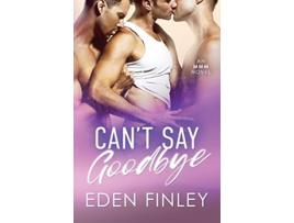 Livro Cant Say Goobye de Eden Finley (Inglês)