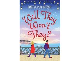 Livro Will They Wont They The brand new laughoutloud romantic comedy from Portia MacIntosh de Portia MacIntosh (Inglês)