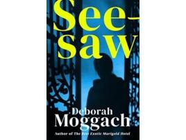 Livro Seesaw de Deborah Moggach (Inglês)