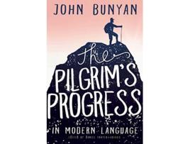 Livro The Pilgrims Progress in Modern Language de John Bunyan (Inglês)