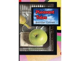 Livro Pleasant Tales de Brendan Connell (Inglês)