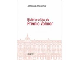 Livro História Crítica do Prémio Valmor de José Manuel Pedrinho