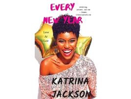 Livro Every New Year Love at Last de Katrina Jackson (Inglês)