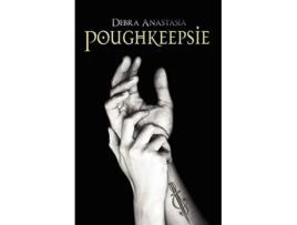 Livro Poughkeepsie 1 The Poughkeepsie Brotherhood Series de Debra Anastasia (Inglês)