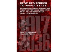 Livro From Red Terror to Terrorist State de Felshtinsky e Yuri (Inglês - Capa Dura)