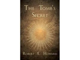 Livro The Tombs Secret de Robert E Howard (Inglês)