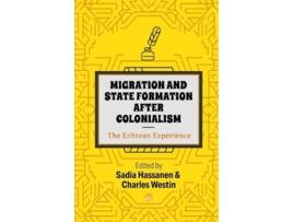 Livro Migration And State Formation After Colonialism The Eritrean Experience de Eds Sadia Hassanen & Charles Westin (Inglês)