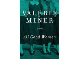 Livro All Good Women de Valerie Miner (Inglês)