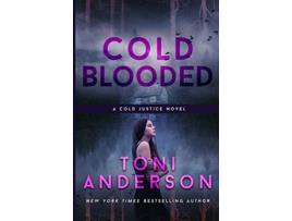 Livro Cold Blooded Cold Justice® de Toni Anderson (Inglês)