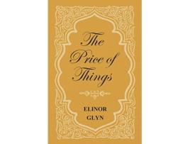 Livro The Price of Things de Elinor Glyn (Inglês)