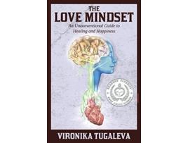 Livro The Love Mindset An Unconventional Guide to Healing and Happiness de Vironika Tugaleva (Inglês)