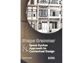 Livro Shape Grammar and Space Syntax Approach in Contextual Design de Neeta Lambe (Inglês)