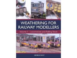 Livro Weathering for Railway Modellers de George Dent (Inglês)