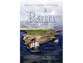 Livro Rain A Song for All and None 1 Dream Walker Canticles de Adoyo (Inglês)