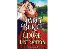 Livro The Duke of Distraction The Untouchables de Darcy Burke (Inglês)