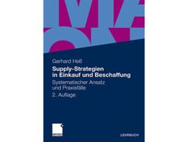 Livro SupplyStrategien in Einkauf und Beschaffung Systematischer Ansatz und Praxisfälle German Edition de Gerhard Heß (Alemão)