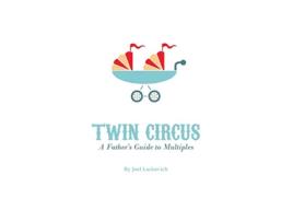 Livro Twin Circus A Fathers Guide to Multiples de Joel Lackovich (Inglês)