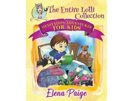 Livro Meditation Adventures For Kids The Entire Lolli Collection de Elena Paige (Inglês)