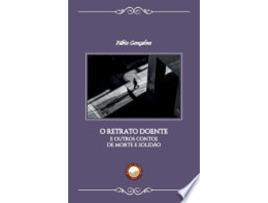 Livro O Retrato Doente: e outros contos de morte e solidão de Fábio Gonçalves (Português do Brasil)