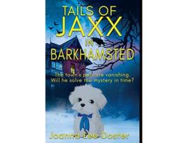 Livro Tails Of Jaxx In Barkhamsted de Joanna Lee Doster (Inglês)