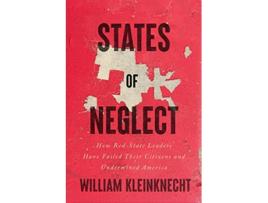 Livro States of Neglect de William Kleinknecht (Inglês - Capa Dura)