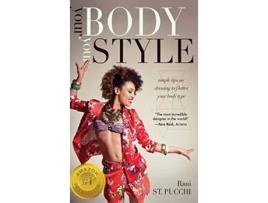 Livro Your Body Your Style Simple Tips on Dressing to Flatter Your Body Type de Rani St Pucchi (Inglês)