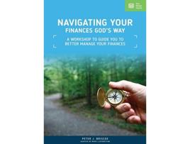 Livro Navigating Your Finances Gods Way A Workshop to Guide You to Better Manage Your Finances de Peter J Briscoe (Inglês)