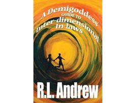 Livro A Demigoddess Guide to Interdimensional Inlaws 3 Lunatics Guide de Rl Andrew (Inglês)