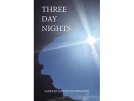 Livro Three Day Nights de Sandi Huddleston-Edwards (Inglês)