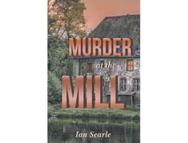 Livro Murder at the Mill de Ian Searle (Inglês)