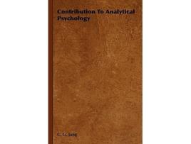 Livro Contribution to Analytical Psychology de Carl Gustav Jung C G Jung (Inglês)