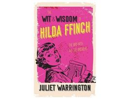 Livro The Wit Wisdom Of Hilda Ffinch The Bird With All The Answers de Julie Warrington (Inglês)