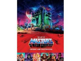 Livro Art Of Masters Of The Universe Origins And Masterverse de Mattel e Alex Irvine (Inglês - Capa Dura)