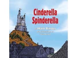 Livro Cinderella Spinderella Spring Edition de Mark Binder (Inglês)