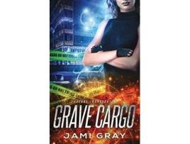 Livro Grave Cargo Arcane Transporter de Jami Gray (Inglês)
