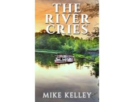 Livro The River Cries de Mike Kelley (Inglês - Capa Dura)