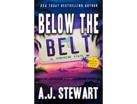 Livro Below The Belt Miami Jones Private Investigator Mystery de AJ Stewart (Inglês)