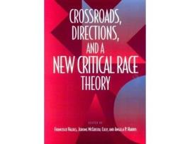 Livro Crossroads, Directions and A New Critical Race Theory de Francisco Valdes (Inglês)