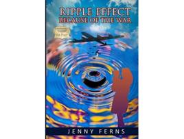 Livro Ripple Effect Because Of The War de Jenny Ferns (Inglês)